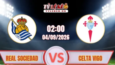 Soi Kèo Real Sociedad vs Celta Vigo (02h00 ngày 04/09) La Liga
